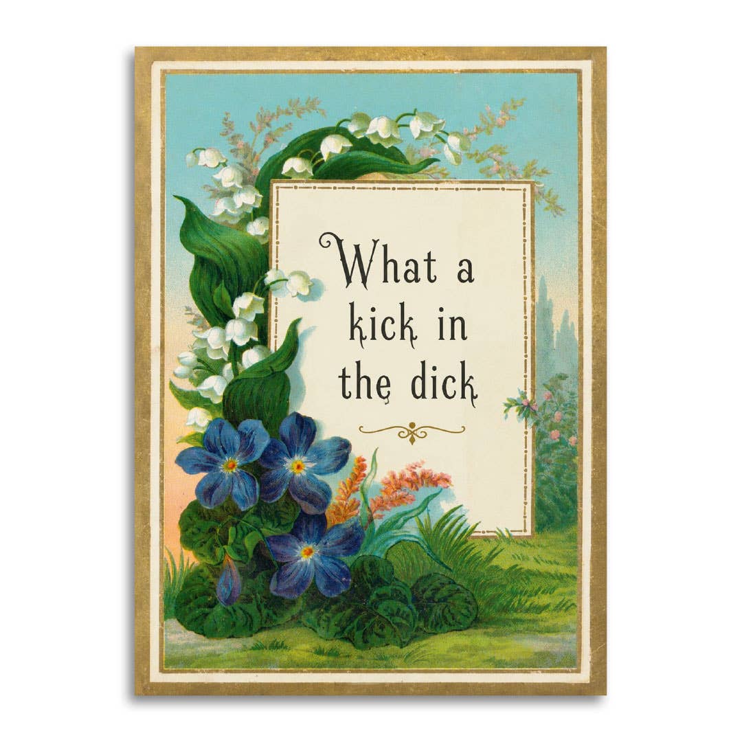 what a kick in the dick - funny sympathy card