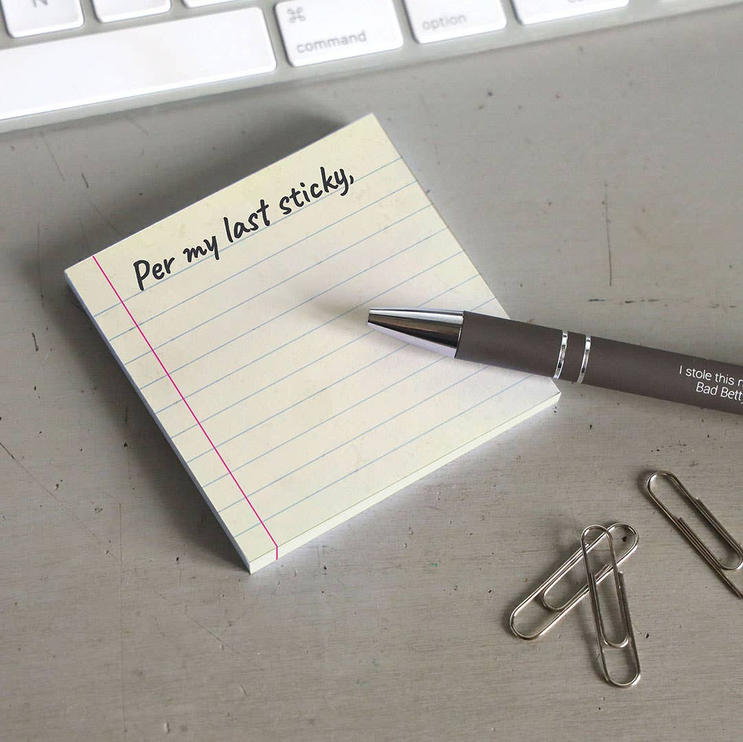 per my last sticky - funny sarcastic sticky notepad