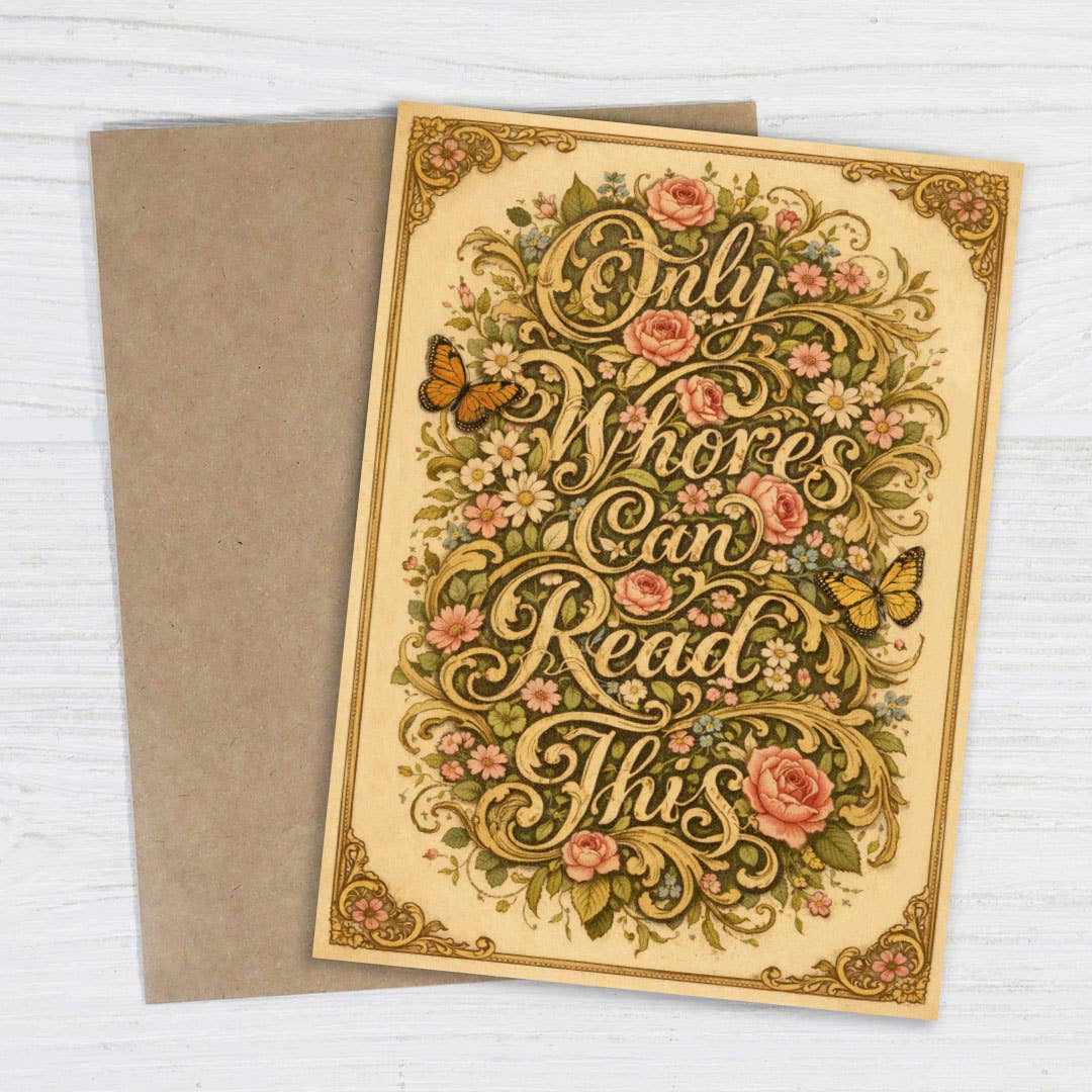 only whores can read - this funny greeting card