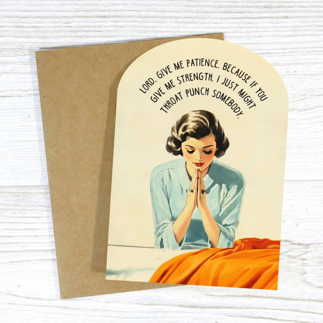 lord give me patience card