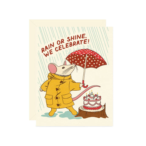 rain or shine, we celebrate! card