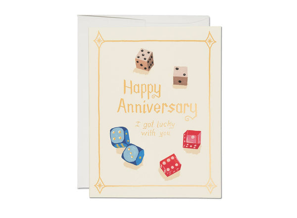 happy anniversary. i got lucky with you. card