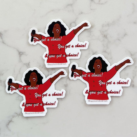 you get a choice sticker