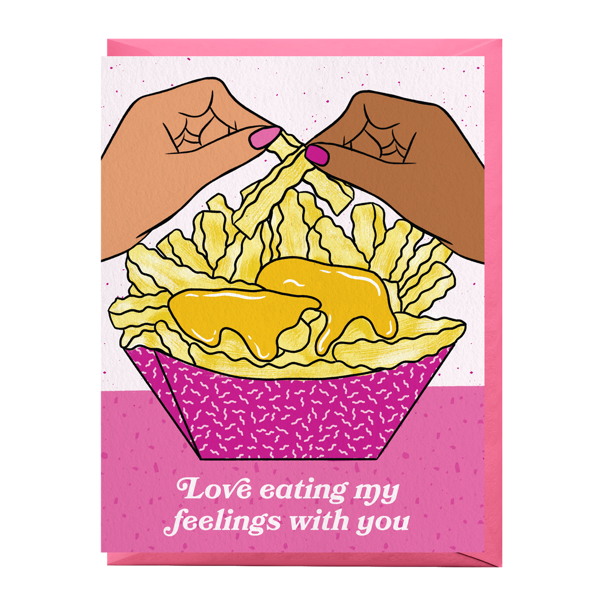 love eating my feelings with you card