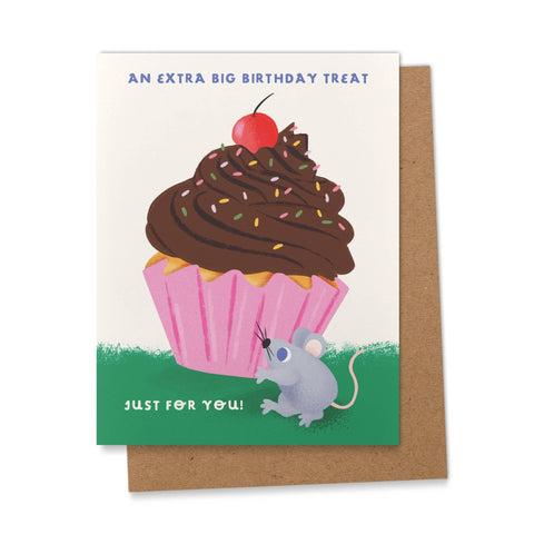 an extra big birthday treat just for you! card