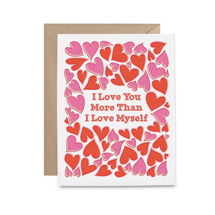 i love you more than i love myself card