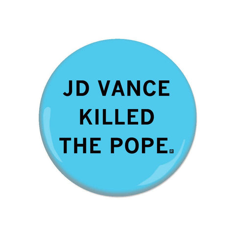 jd vance killed the pope button