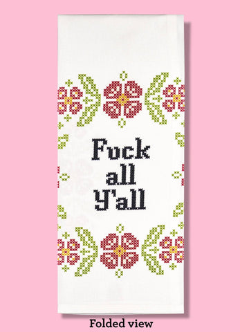 fuck all y'all dishtowel