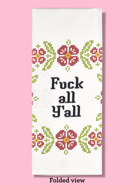 fuck all y'all dishtowel