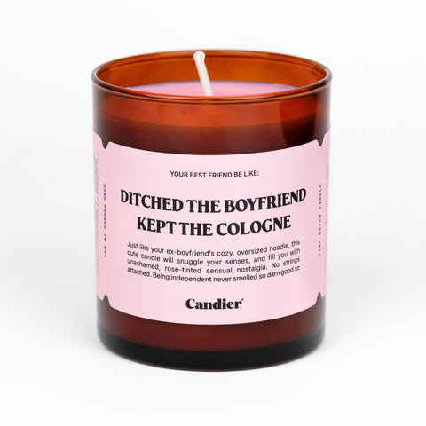 ditched the boyfriend, kept the cologne candle