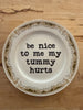 my tummy hurts plate