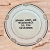 please don't do witchcraft in the bathroom decorative plate