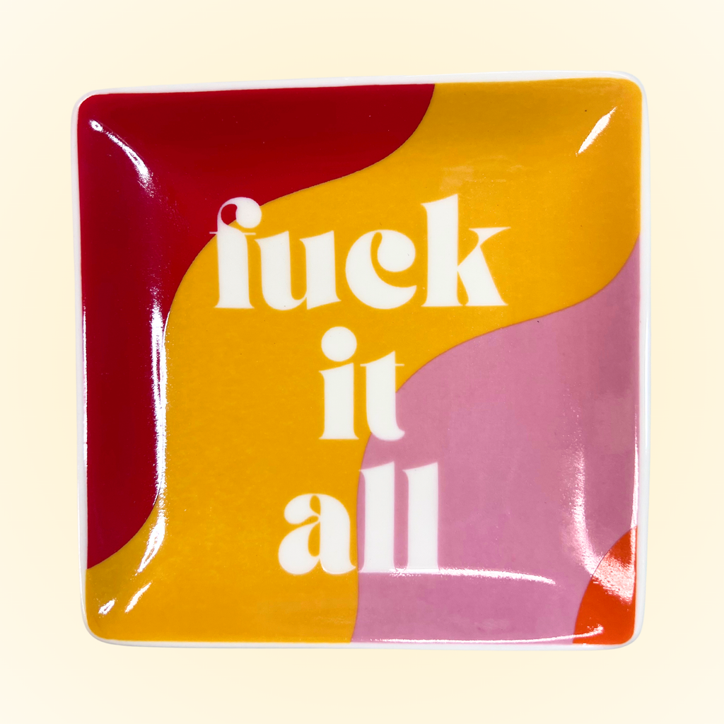 fuck it all {square} trinket tray