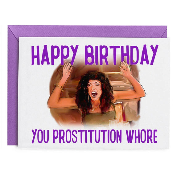 happy birthday you prostitution whore {rhonj} card