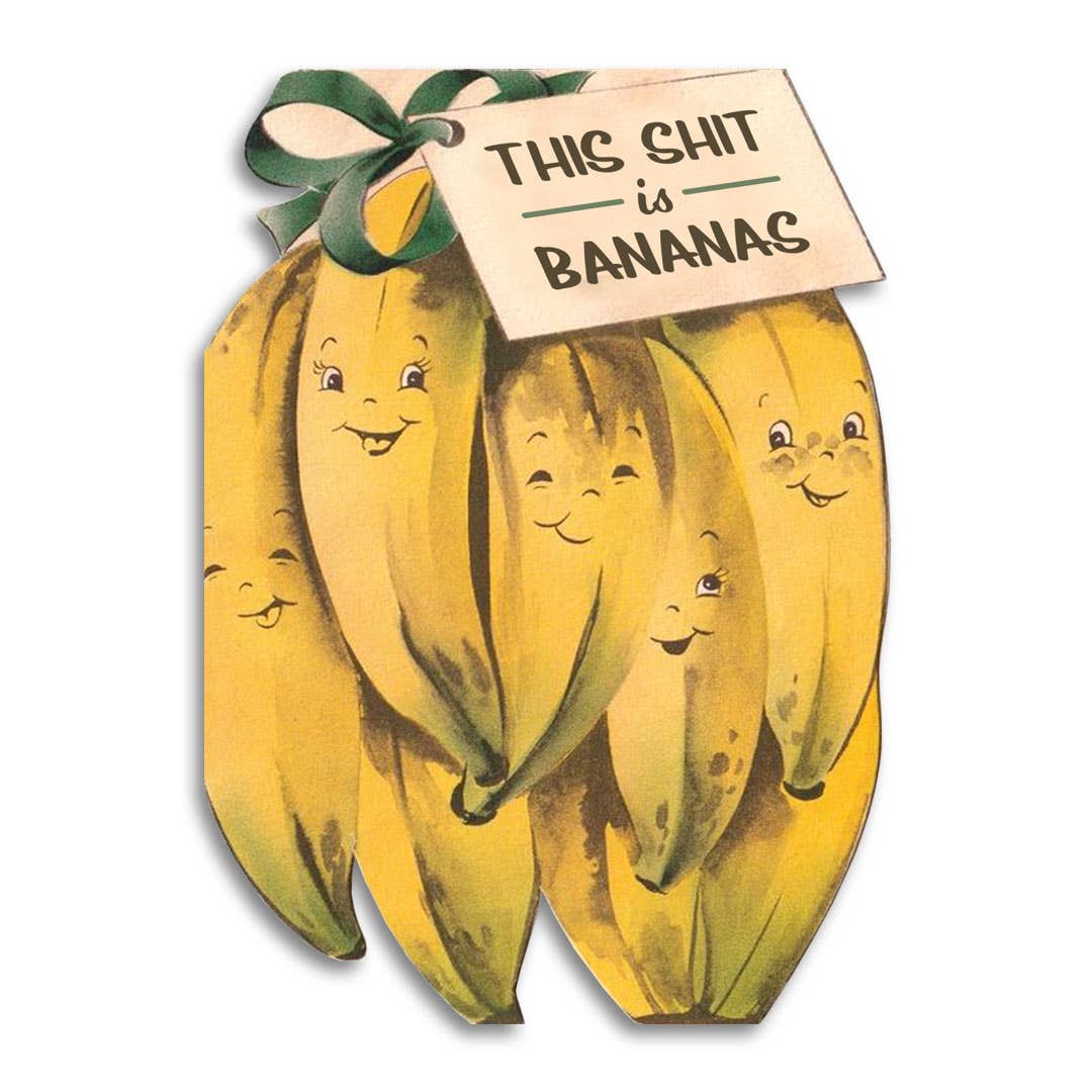 this shit is bananas card