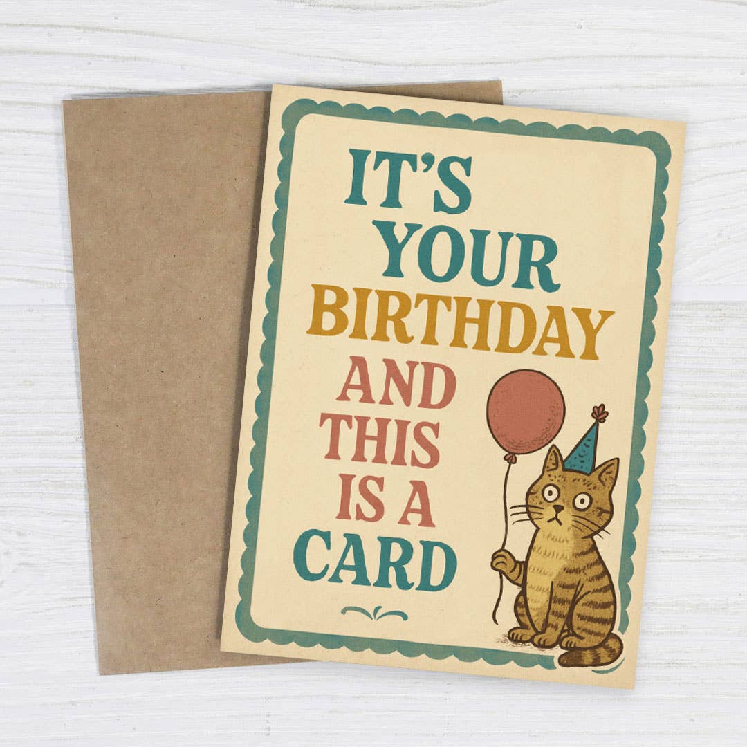 this is a card – deadpan birthday card