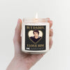but daddy, i love him large candle