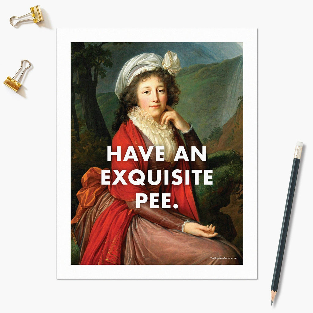 have an exquisite pee {8x10} print