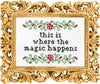 this is where the magic happens cross stitch kit