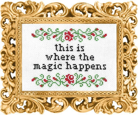 this is where the magic happens cross stitch kit