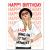 happy birthday! let's keep dancing like we're 22 card