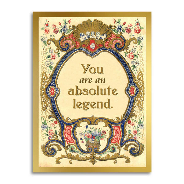 you are an absolute legend card