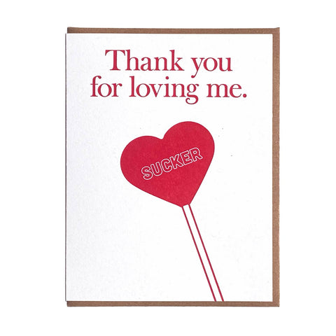 thank you for loving me {sucker} card