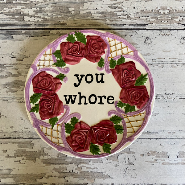 you whore decorative plate