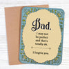 dad, I may not be perfect card