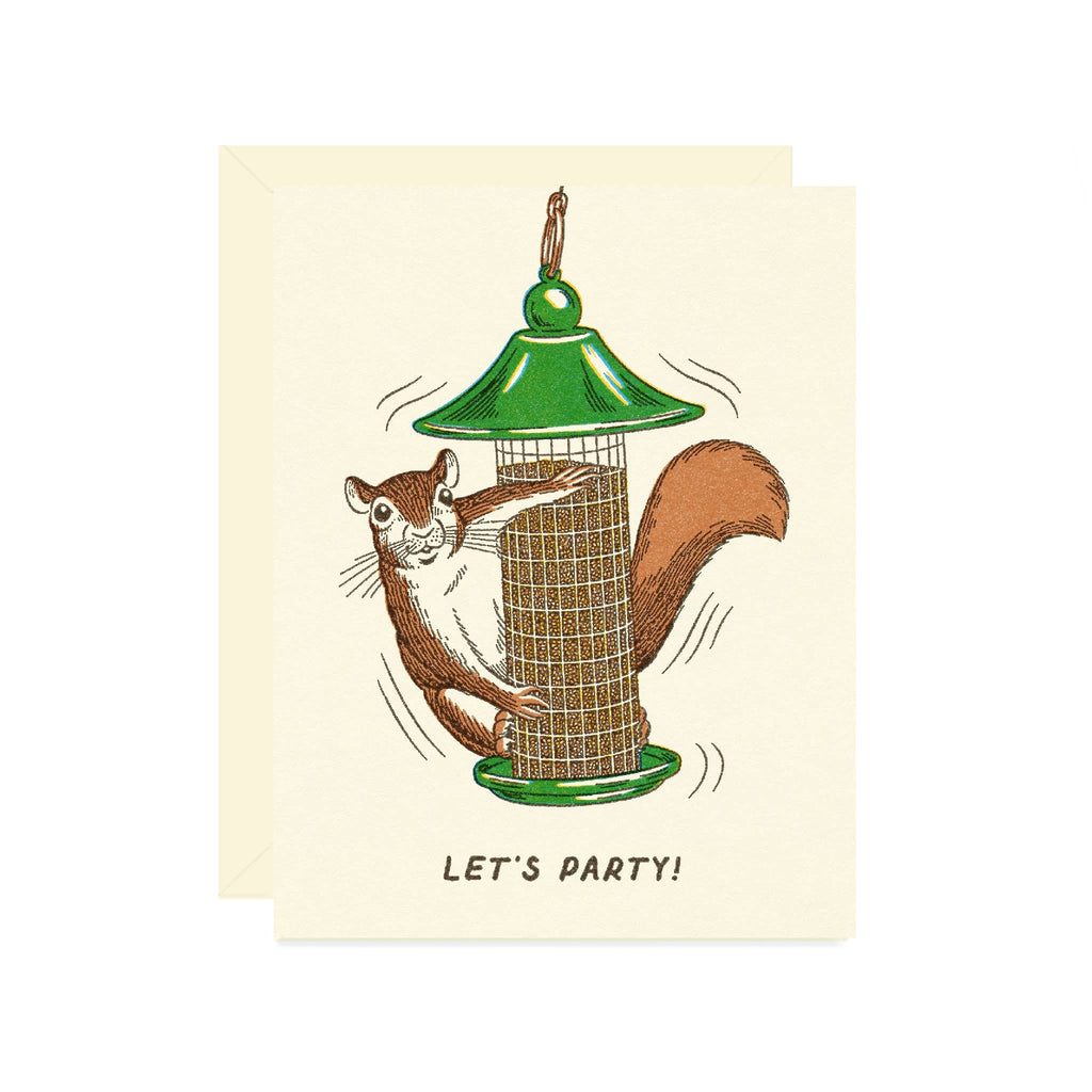 let’s party {squirrel card}