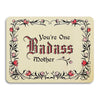 you’re one badass mother card