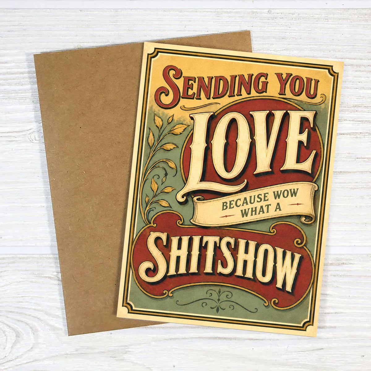 sending you love because what a shit show card