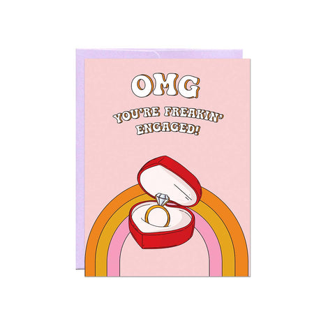 omg you're freakin' engaged! card