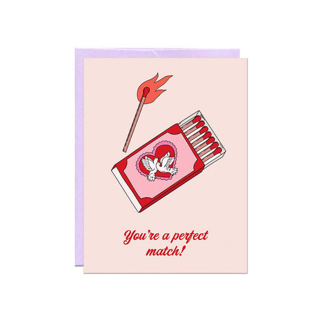 you're a perfect match! card