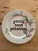 you've been poisoned decorative plate