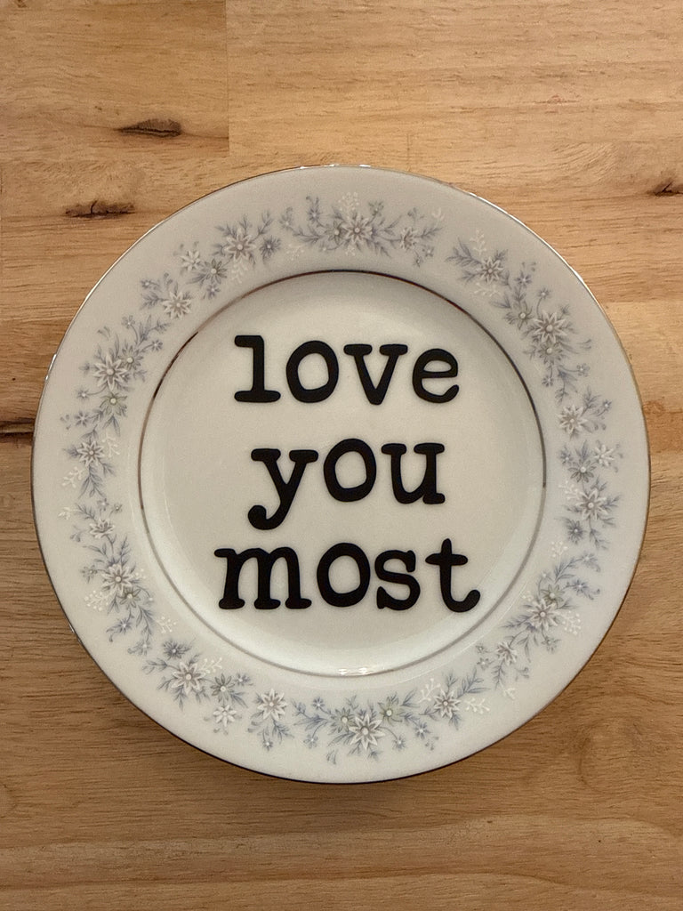 love you most plate