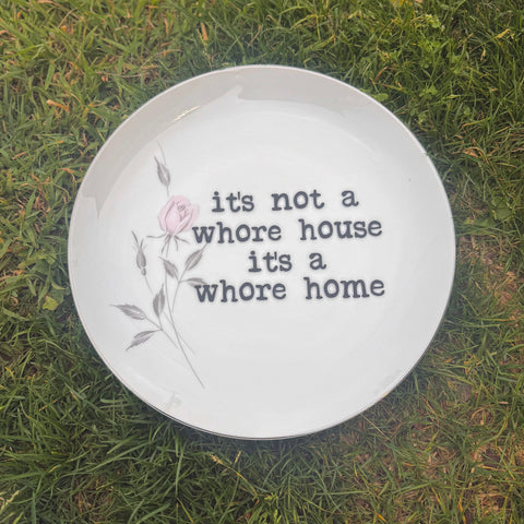 it's not a whore house it's a whore home
