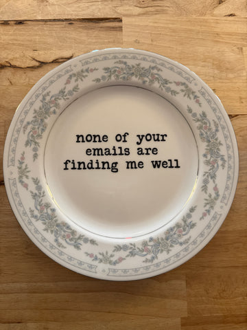 email finds you well plate