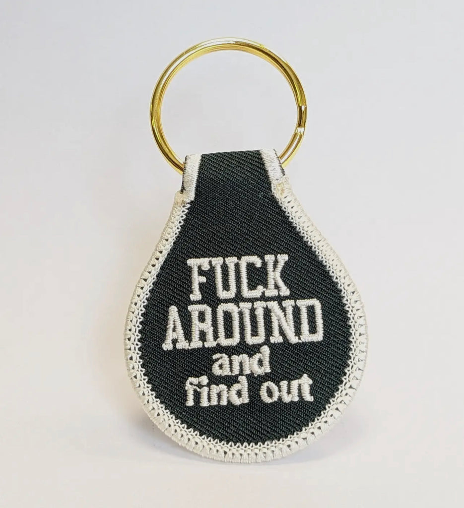 fuck around & find out keychain