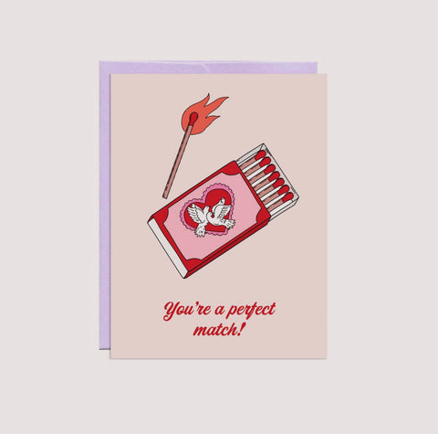 you're a perfect match! card