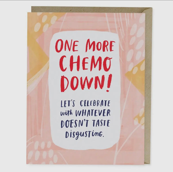 one more chemo down! card