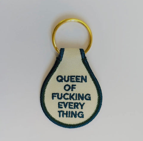 queen of fucking everything keychain