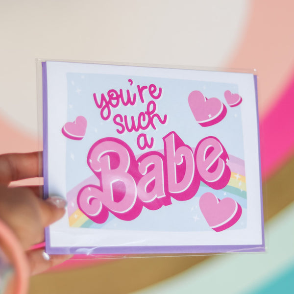 you're such a babe card