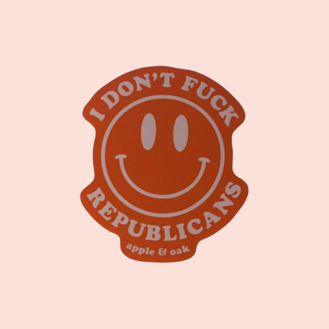 i don't fuck republicans sticker