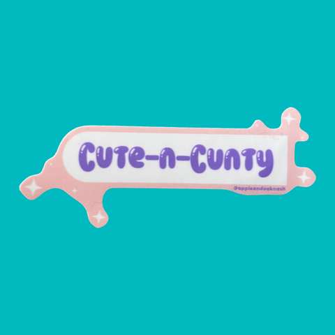 cute-n-cunty sticker