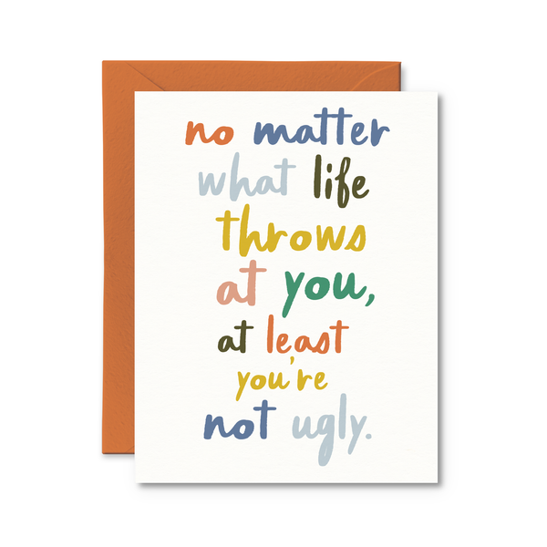 at least you're not ugly card