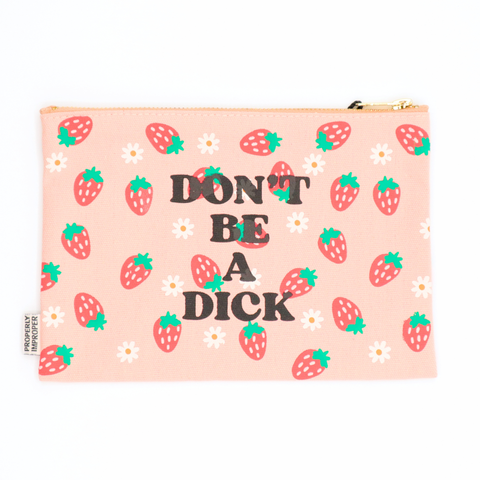 don’t be a dick pouch