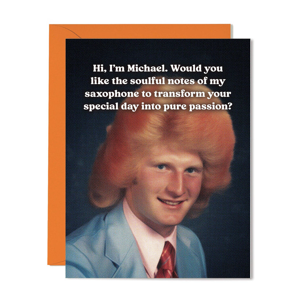 hi, i'm michael.  would you like the soulful notes of my saxophone to transform your special day into pure passion? card