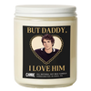 but daddy, i love him large candle