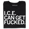 ice can get fucked t-shirt